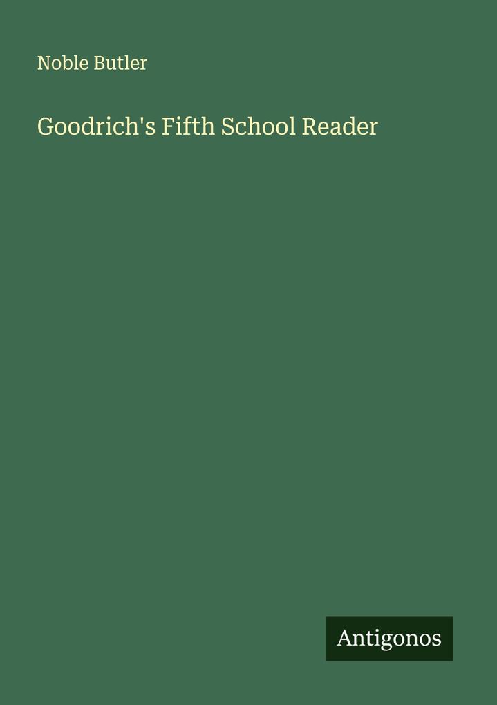Goodrich's Fifth School Reader