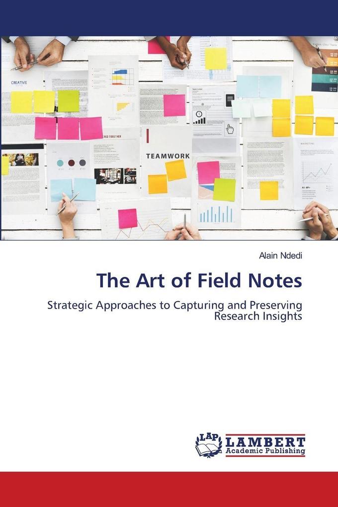 The Art of Field Notes