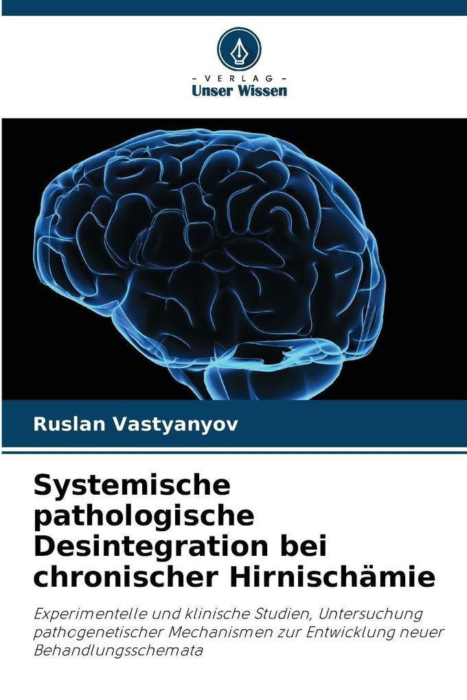 Systemische pathologische Desintegration bei chronischer Hirnischämie