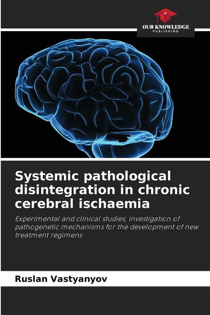 Systemic pathological disintegration in chronic cerebral ischaemia