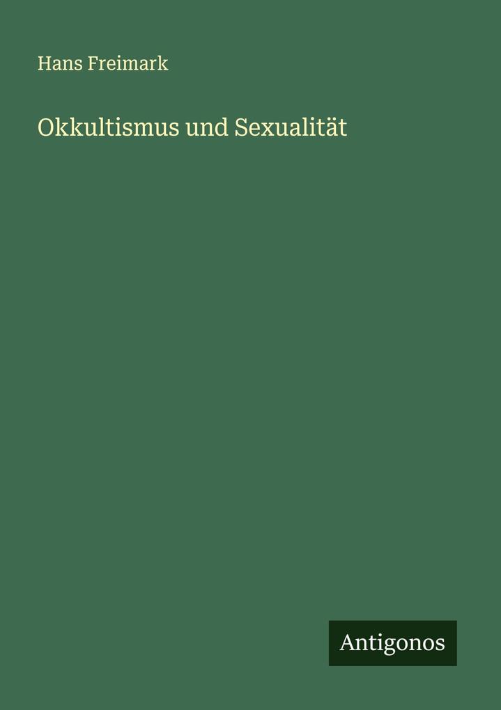Okkultismus und Sexualität