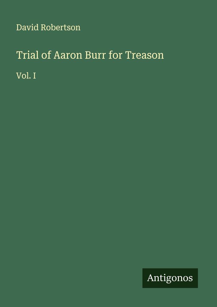 Trial of Aaron Burr for Treason