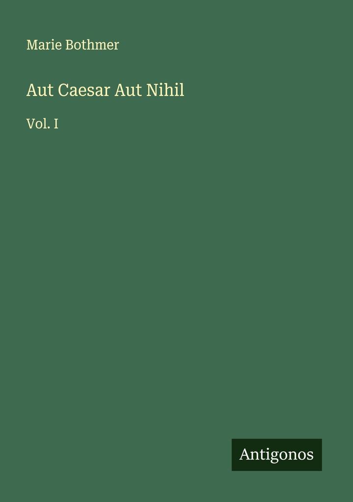 Aut Caesar Aut Nihil