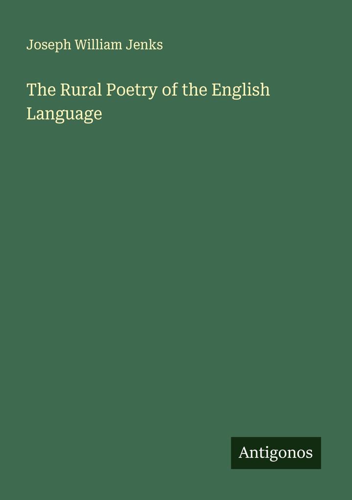 The Rural Poetry of the English Language