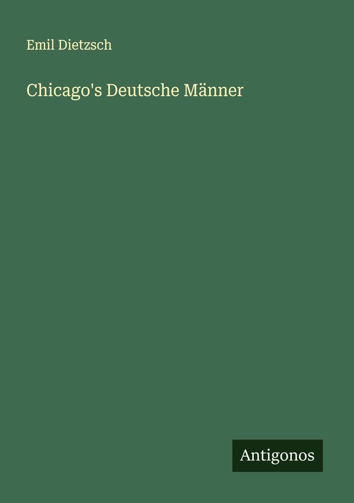 Chicago's Deutsche Männer