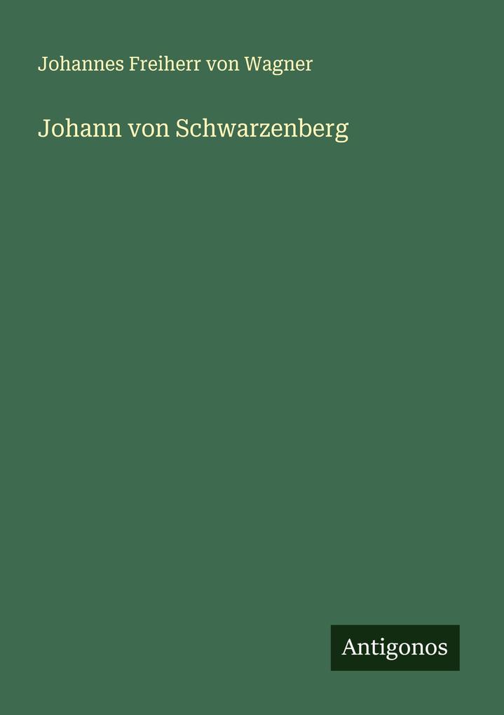 Johann von Schwarzenberg
