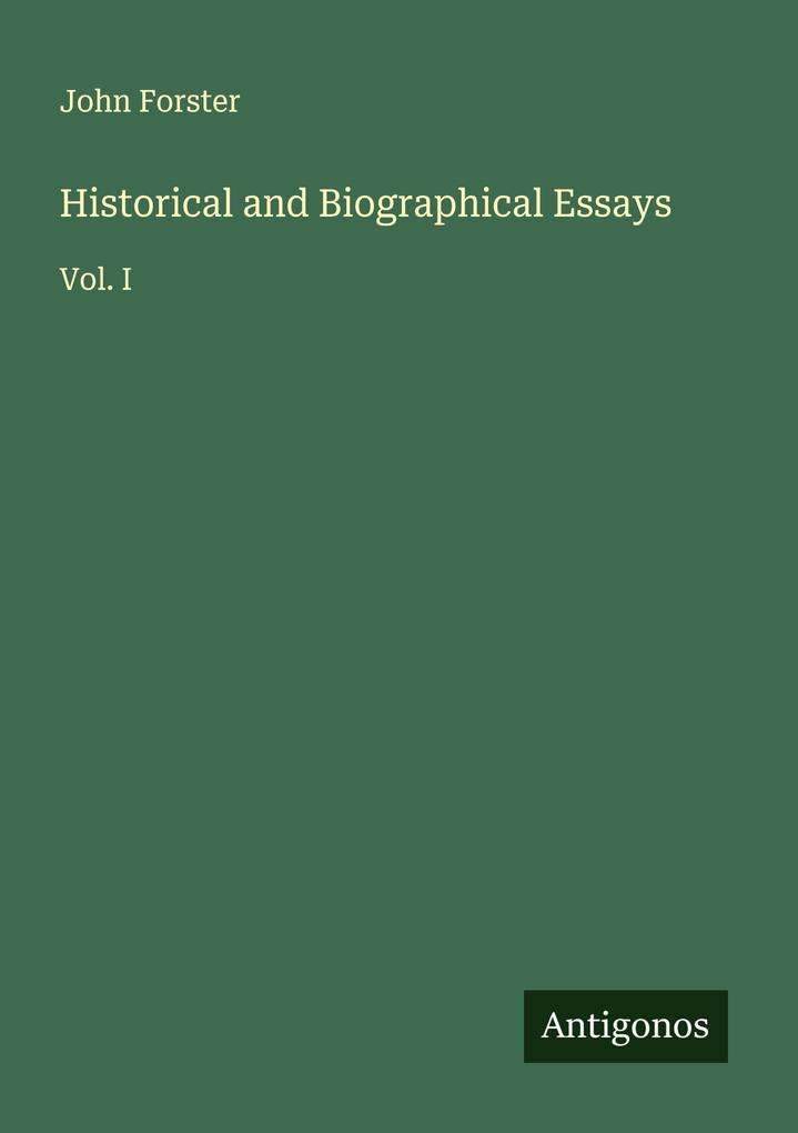 Historical and Biographical Essays