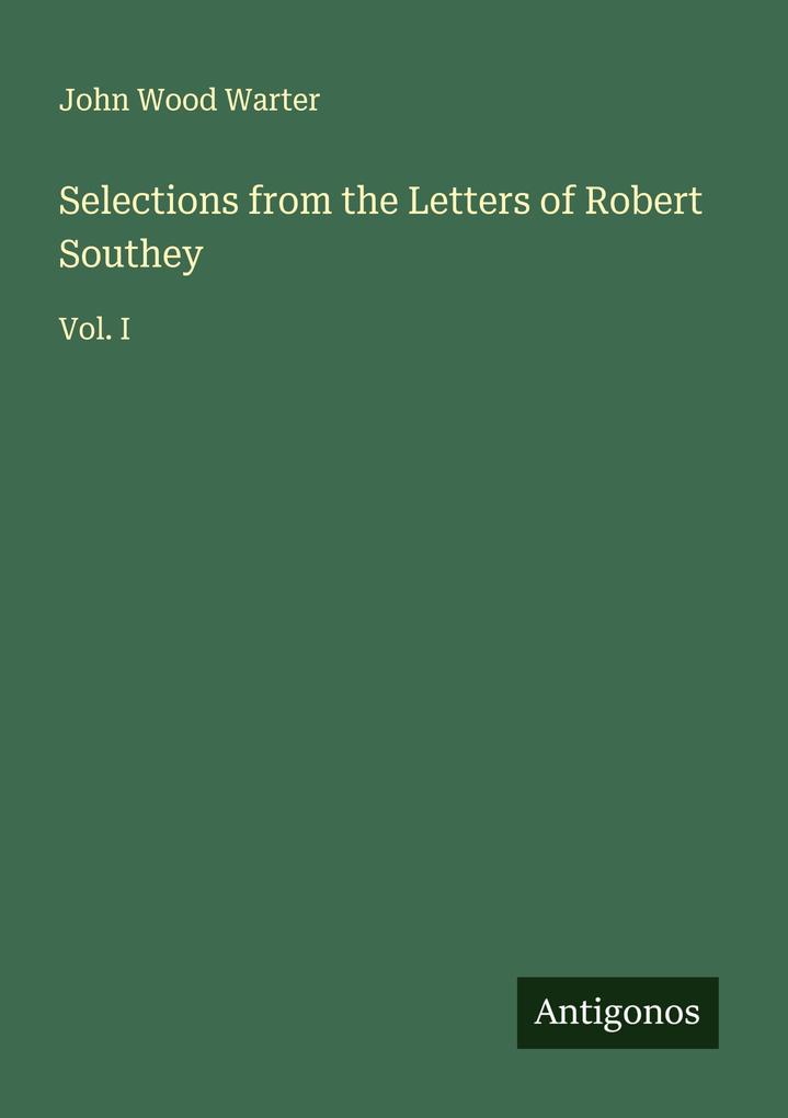 Selections from the Letters of Robert Southey