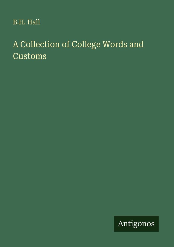 A Collection of College Words and Customs