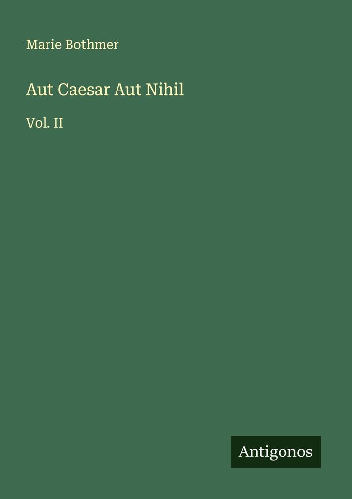 Aut Caesar Aut Nihil