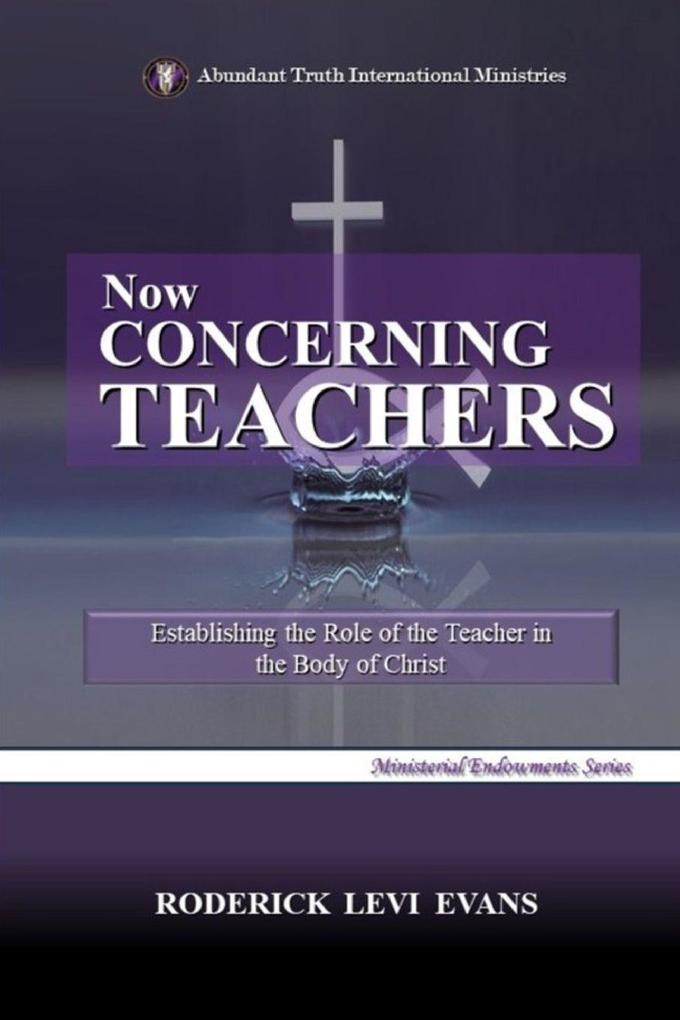 Now Concerning Teachers