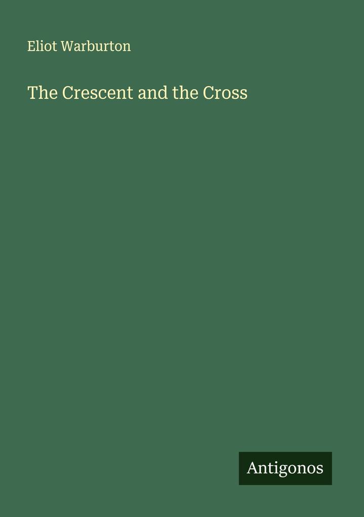 The Crescent and the Cross
