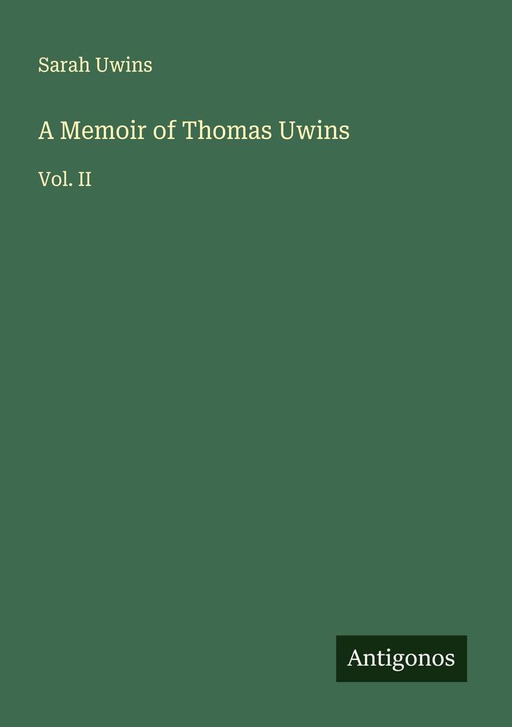 A Memoir of Thomas Uwins