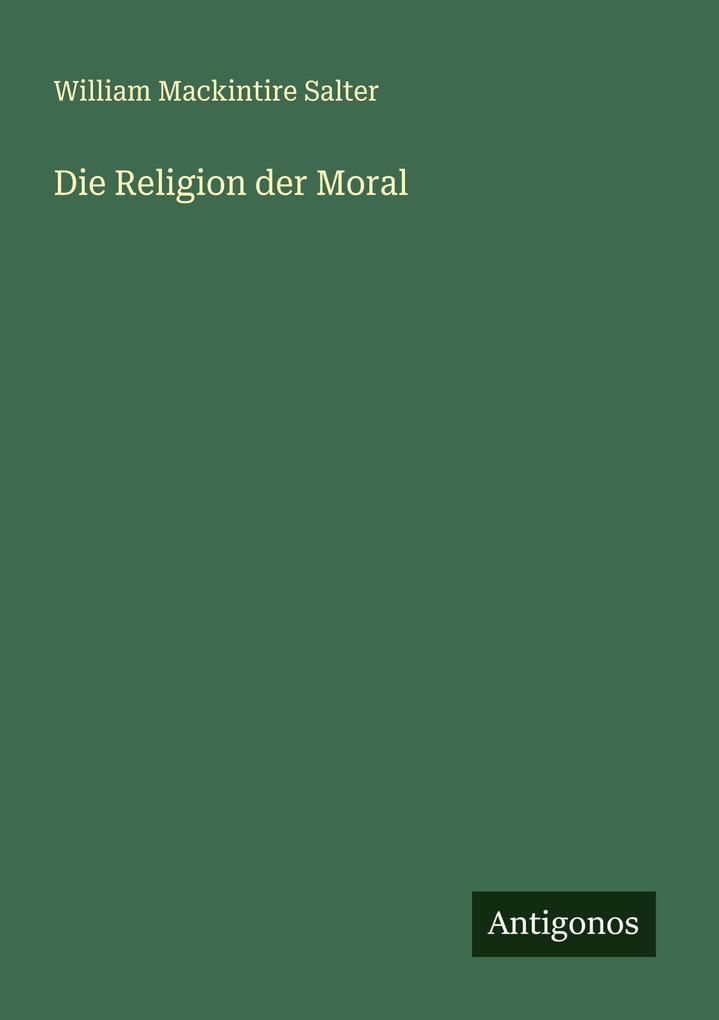 Die Religion der Moral