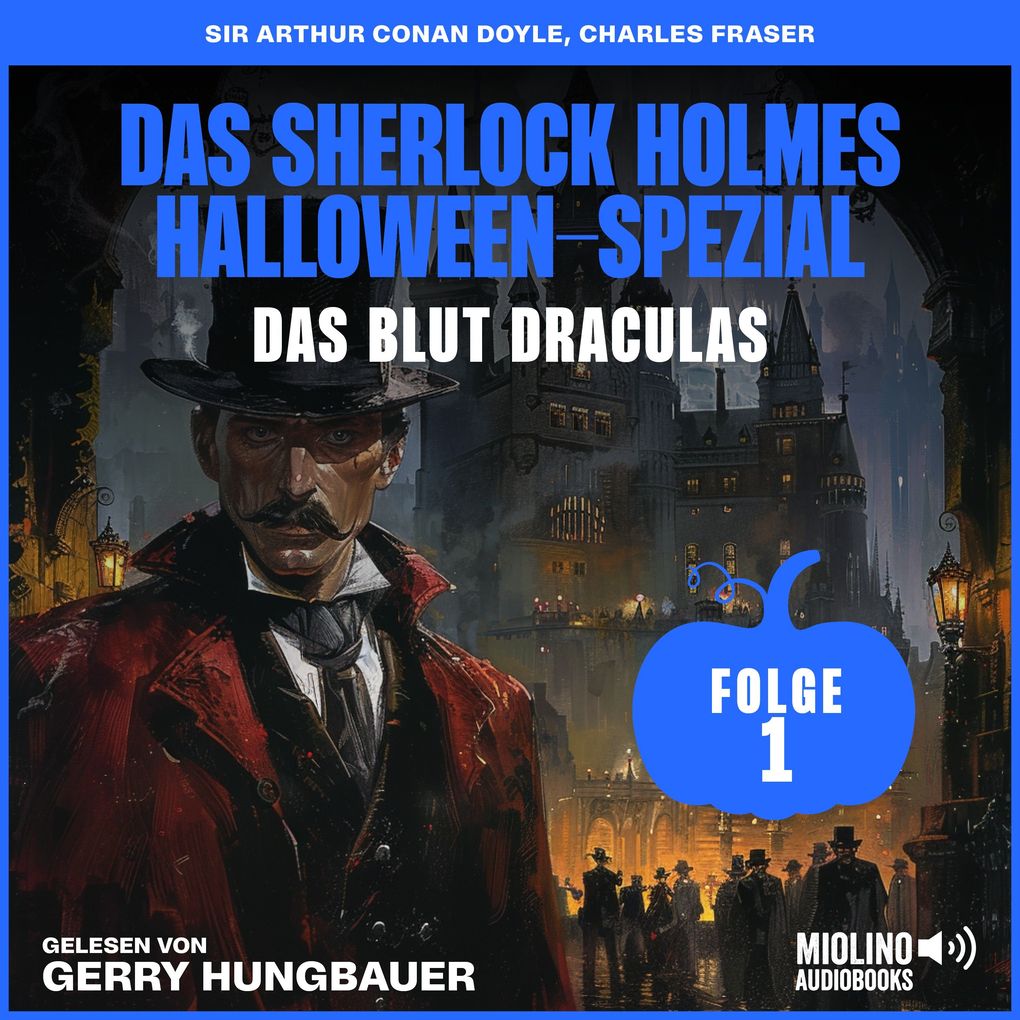Das Sherlock Holmes Halloween-Spezial (Das Blut Draculas Folge 1)