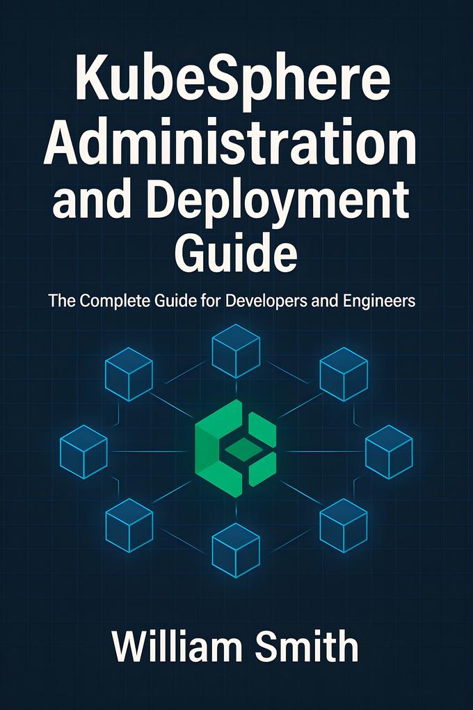 KubeSphere Administration and Deployment Guide