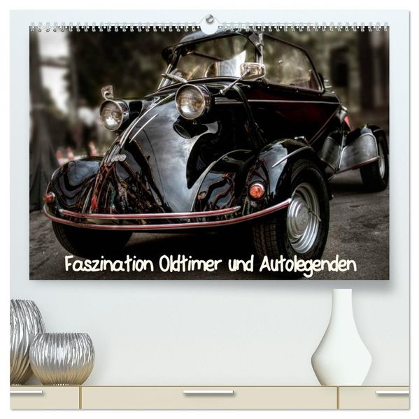 Faszination Oldtimer und Autolegenden (hochwertiger Premium Wandkalender 2026 DIN A2 quer) Kunstdruck in Hochglanz