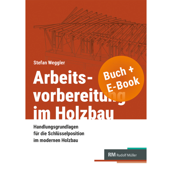 Arbeitsvorbereitung im Holzbau mit E-Book