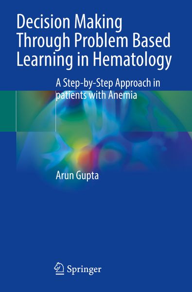 Decision Making Through Problem Based Learning in Hematology