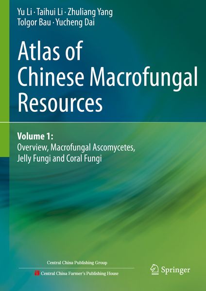 Atlas of Chinese Macrofungal Resources