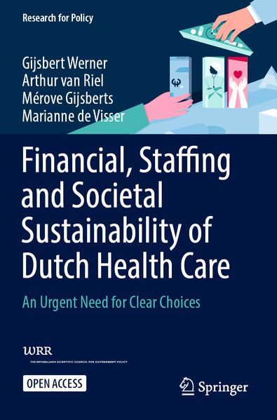Financial Staffing and Societal Sustainability of Dutch Health Care