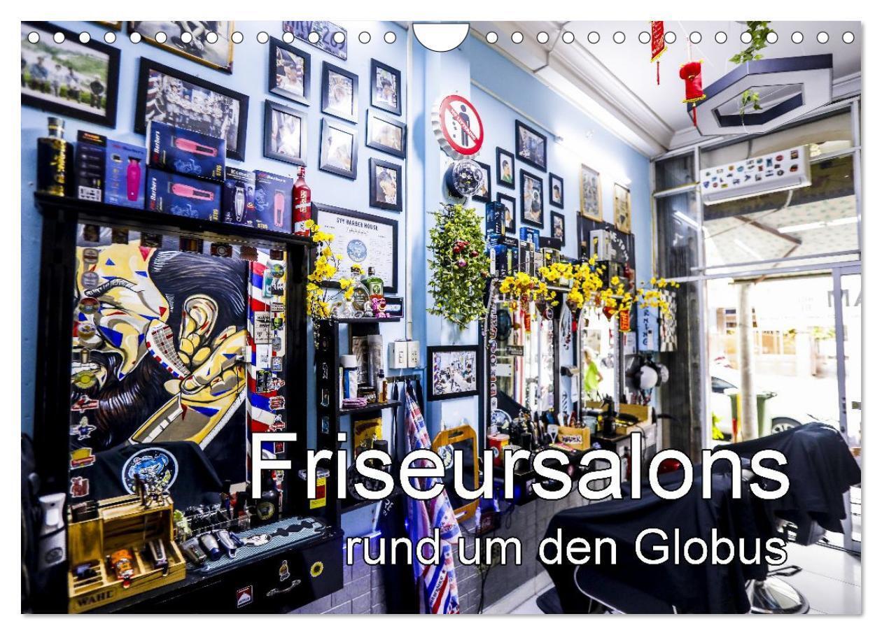 Friseursalons rund um den Globus (Wandkalender 2026 DIN A4 quer) CALVENDO Monatskalender