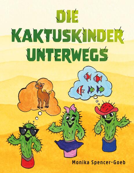 Die Kaktuskinder unterwegs