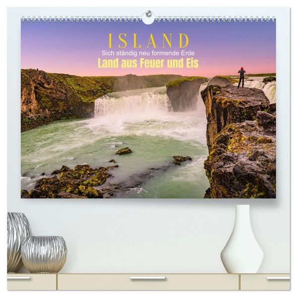 Island Land aus Feuer und Eis: Sich ständig neu formende Erde (hochwertiger Premium Wandkalender 2026 DIN A2 quer) Kunstdruck in Hochglanz