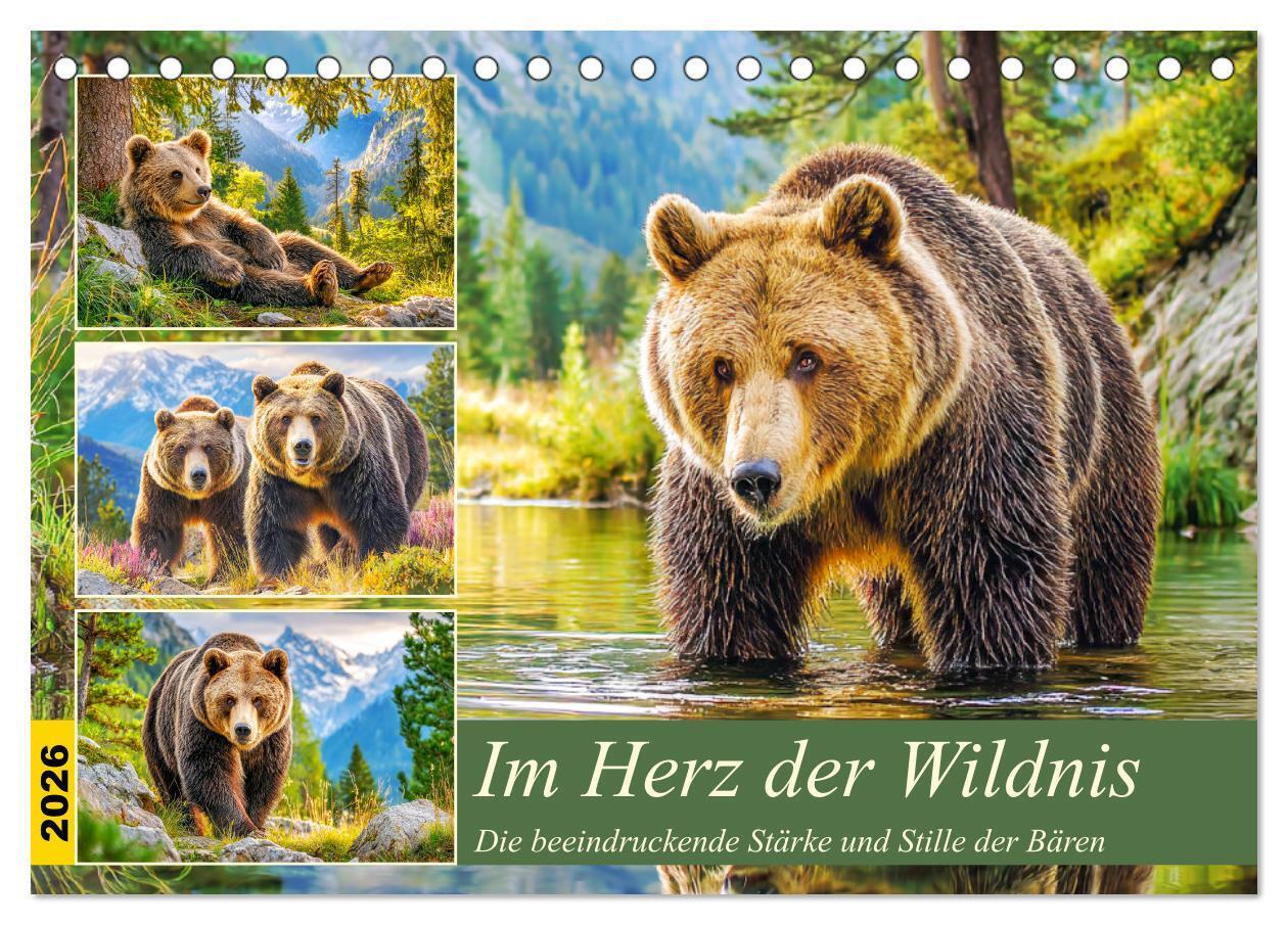 Im Herz der Wildnis. Die beeindruckende Stärke und Stille der Bären (Tischkalender 2026 DIN A5 quer) CALVENDO Monatskalender