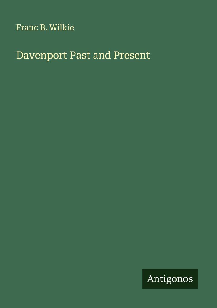 Davenport Past and Present