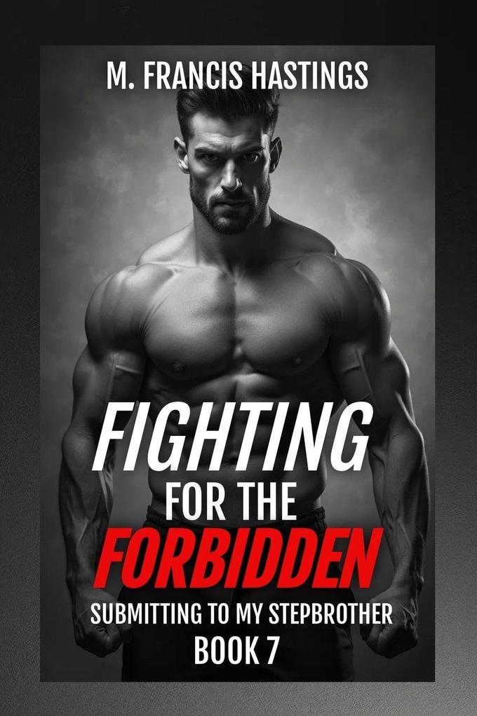 Fighting for the Forbidden
