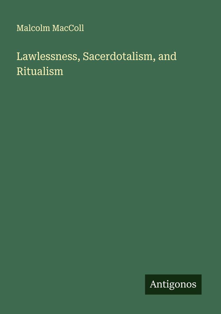 Lawlessness Sacerdotalism and Ritualism