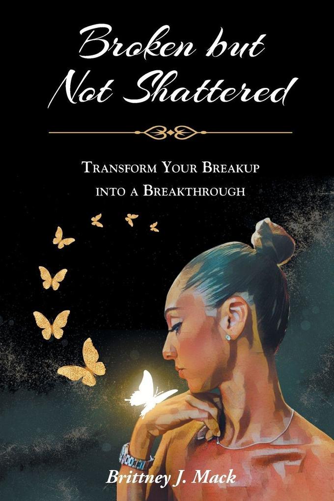 Broken but Not Shattered