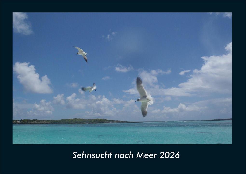 Sehnsucht nach Meer 2026 Fotokalender DIN A4