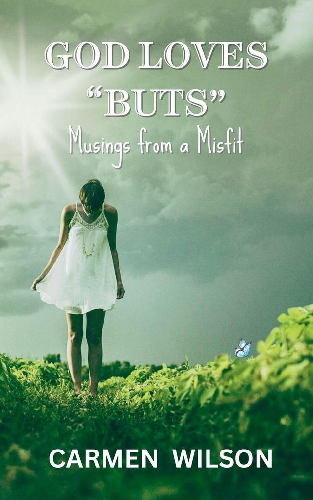 God Loves 'Buts'