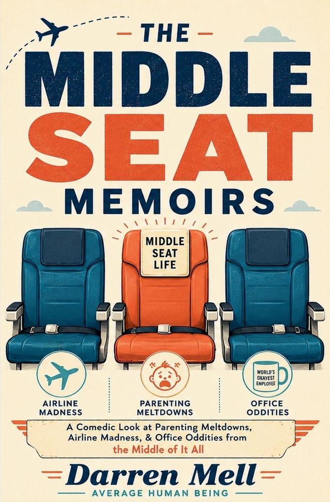The Middle Seat Memoirs