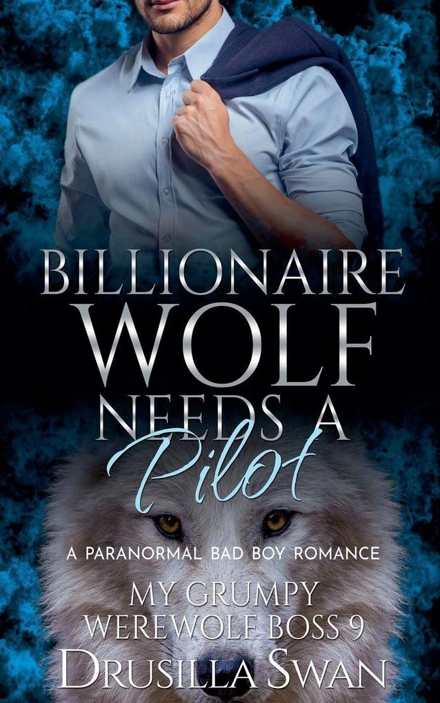 Billionaire Wolf Needs a Pilot