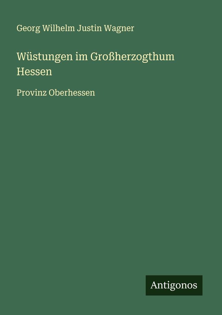 Wüstungen im Großherzogthum Hessen