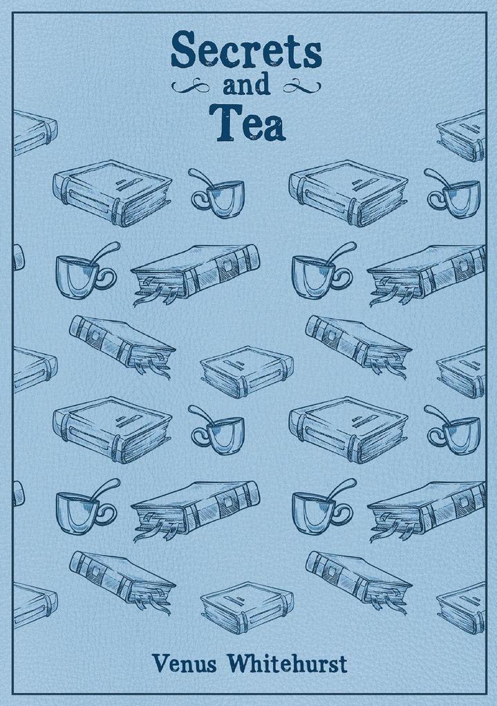 Secrets and Tea