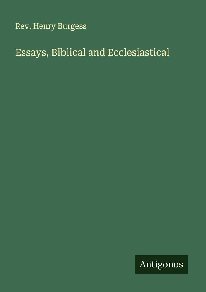 Essays Biblical and Ecclesiastical