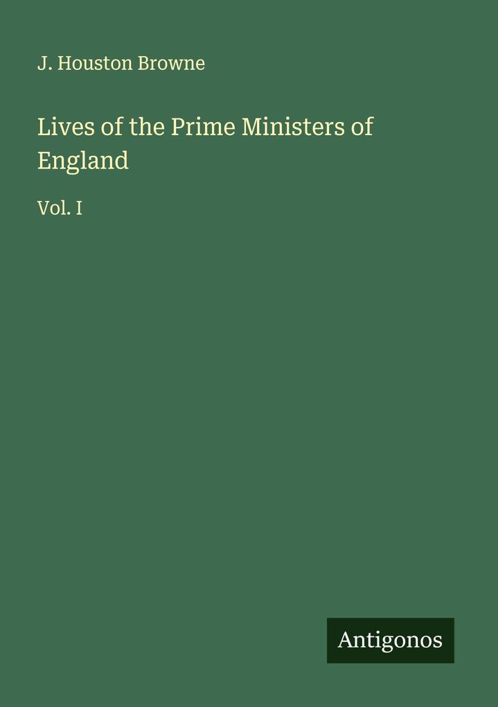 Lives of the Prime Ministers of England