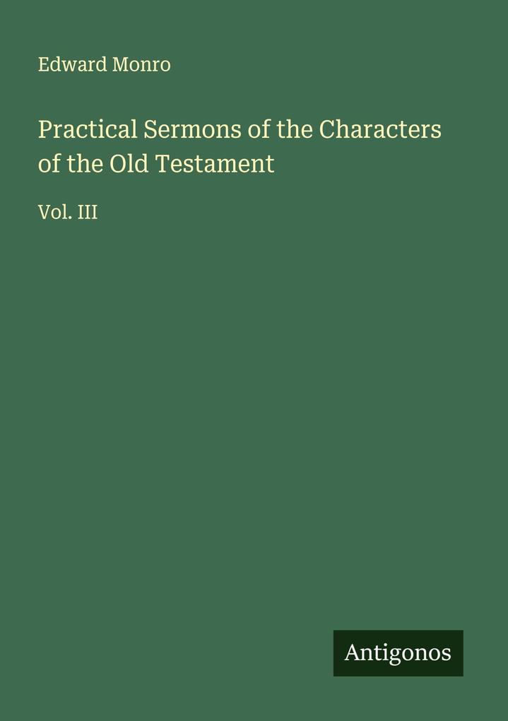 Practical Sermons of the Characters of the Old Testament