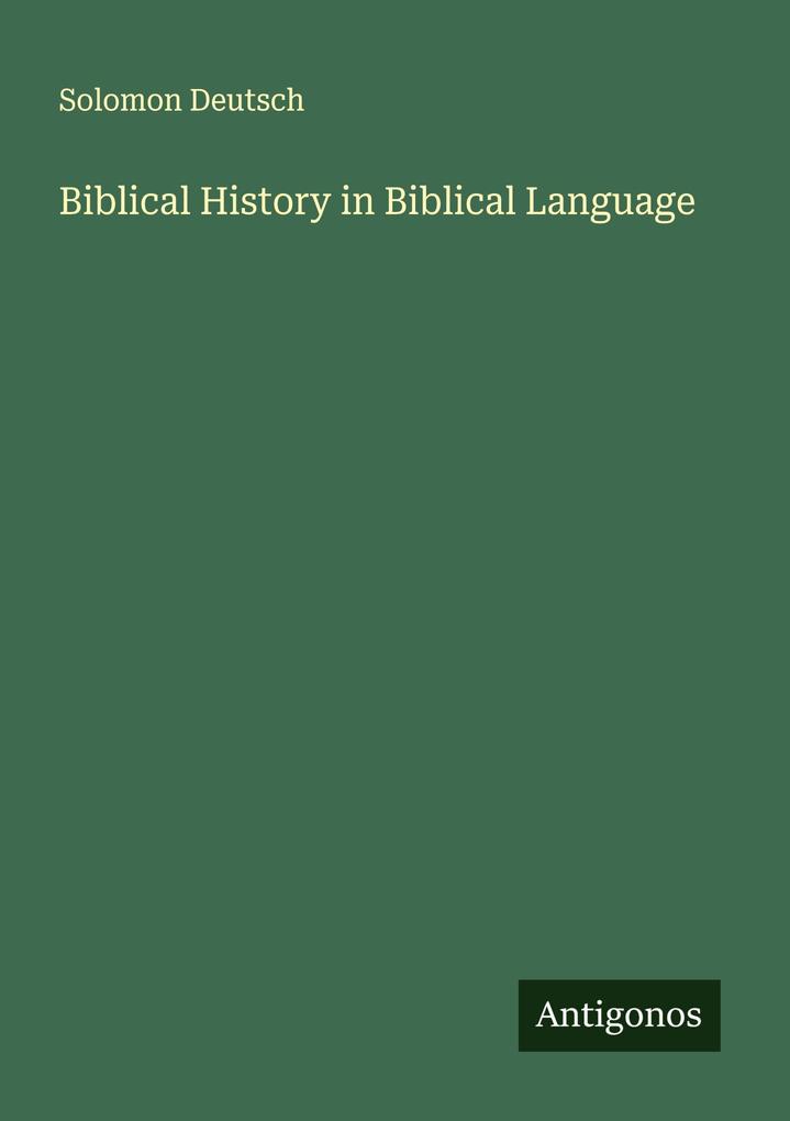 Biblical History in Biblical Language