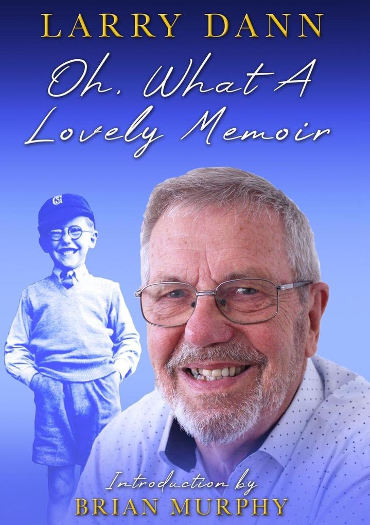 Oh What A Lovely Memoir