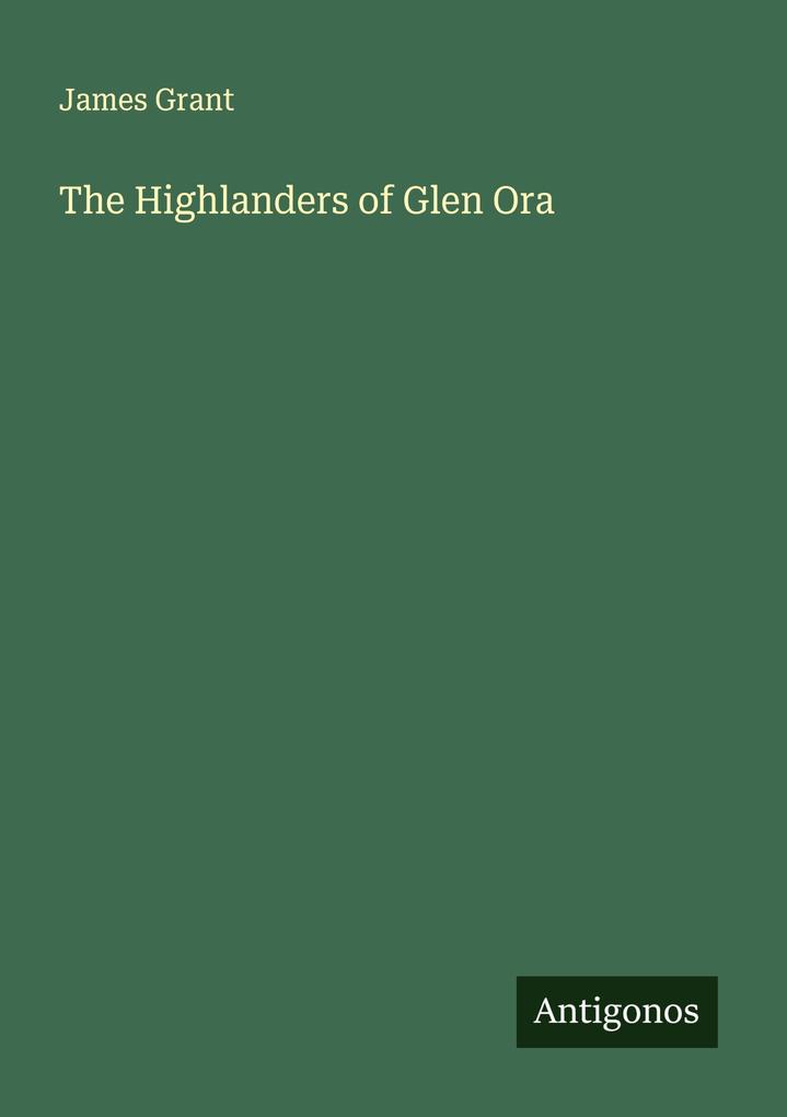 The Highlanders of Glen Ora
