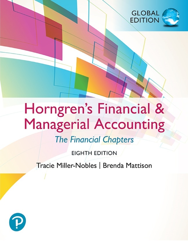 Horngren's Financial & Managerial Accounting The Financial Chapters Global Edition