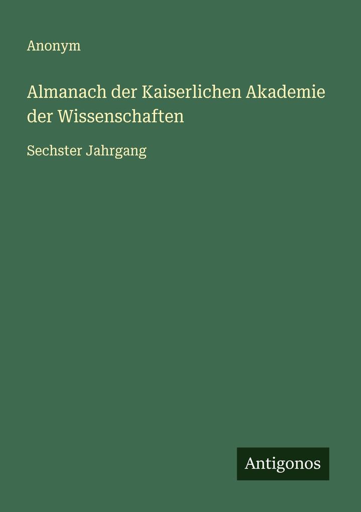 Almanach der Kaiserlichen Akademie der Wissenschaften