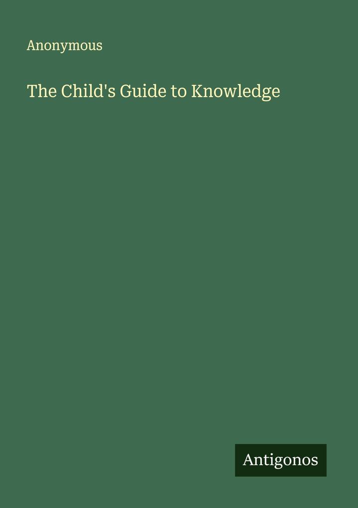 The Child's Guide to Knowledge