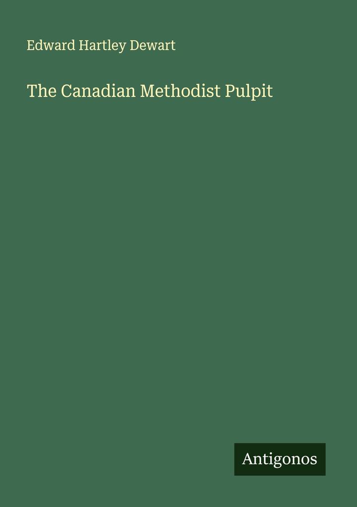 The Canadian Methodist Pulpit