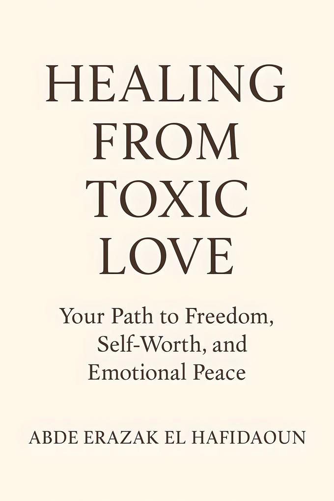Healing from toxic love